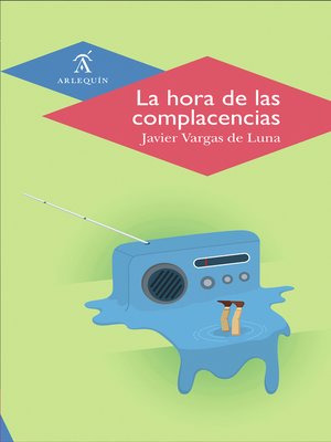 cover image of La hora de las complacencias